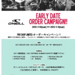 『O'NEILL』 EARLY ORDER CAMPAIGN!!!